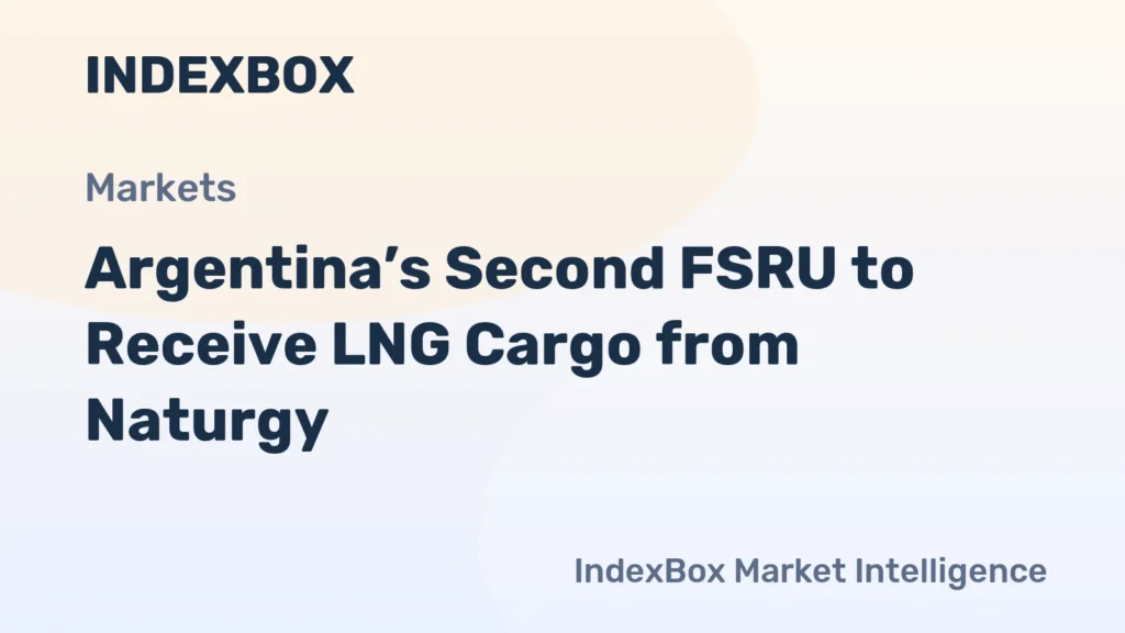 Argentina’s Second FSRU to Receive LNG Cargo from Naturgy