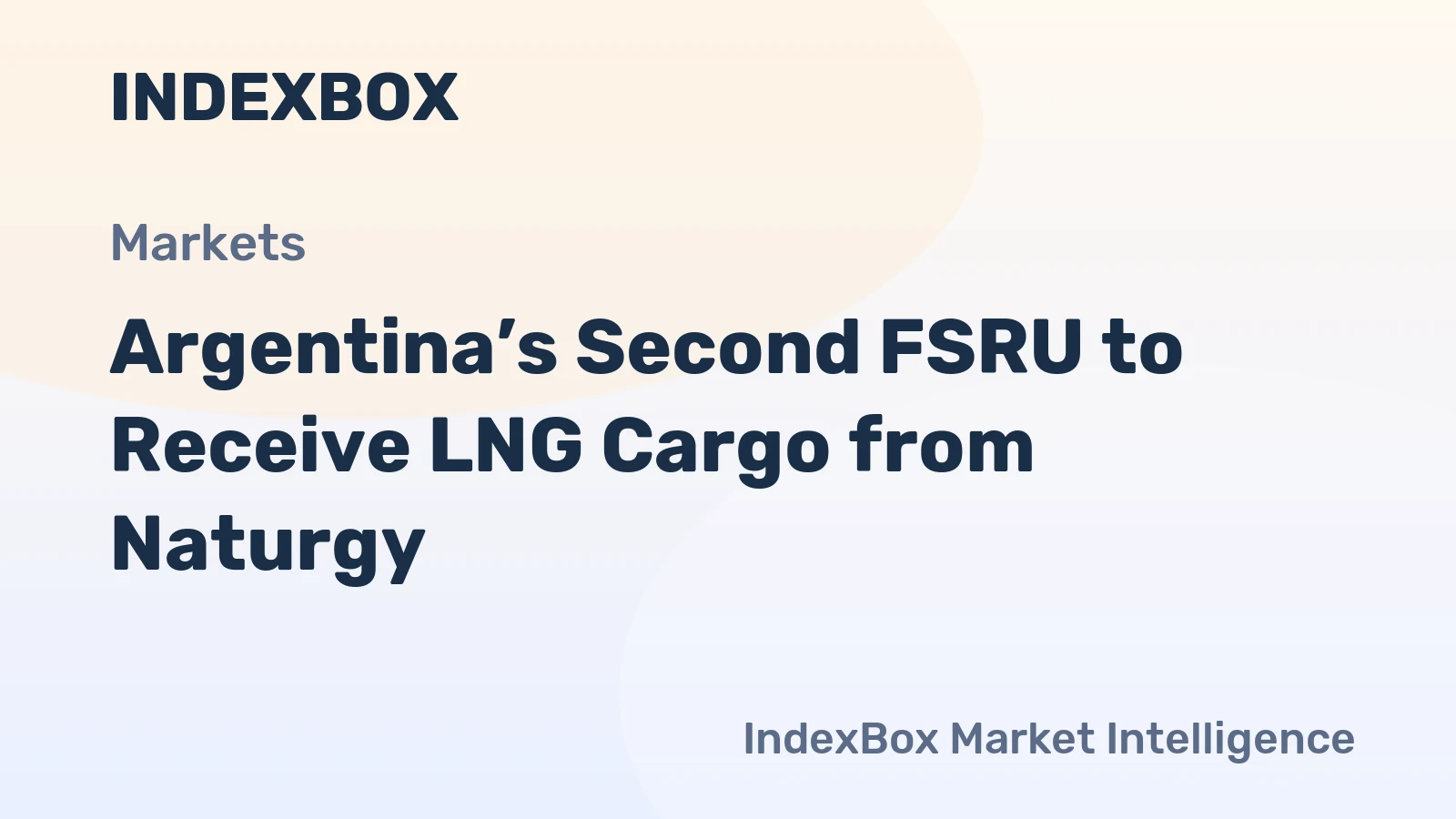Argentina’s Second FSRU to Receive LNG Cargo from Naturgy